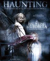 Смотреть Призраки в Джорджии [2011] Онлайн / Watch The Haunting in Georgia Online